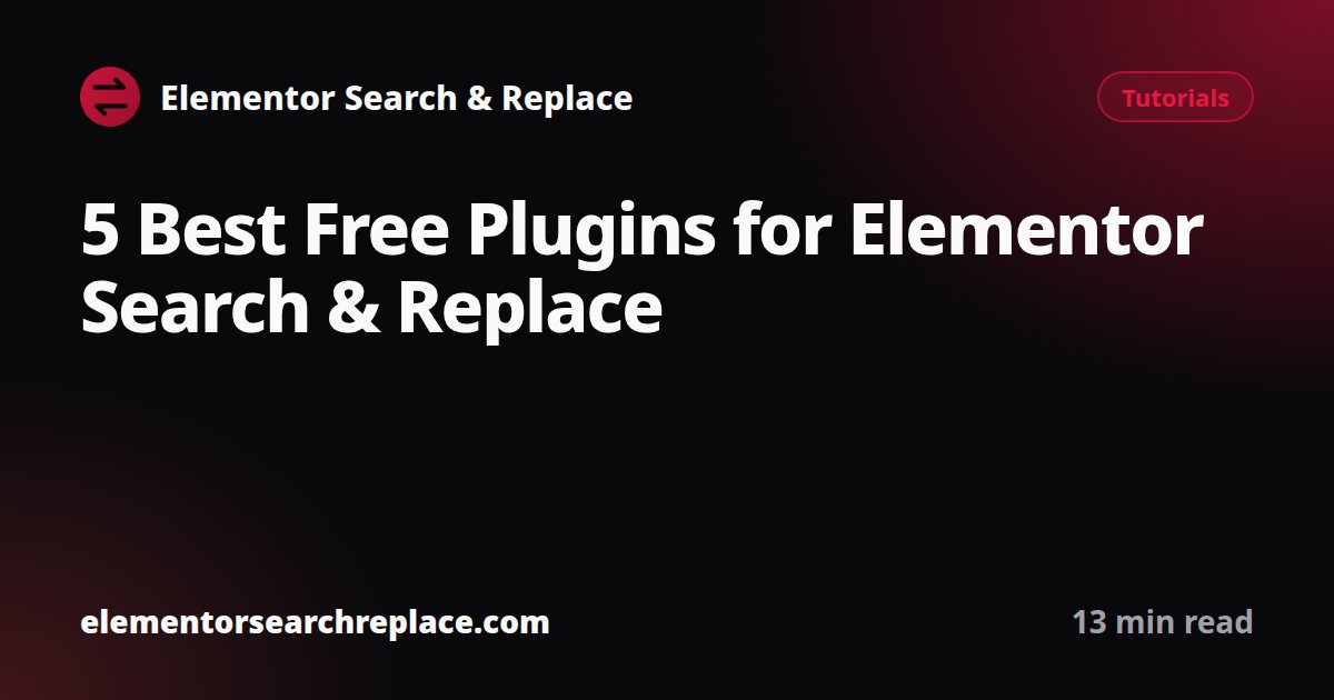 5 Best Free Plugins for Elementor Search & Replace
